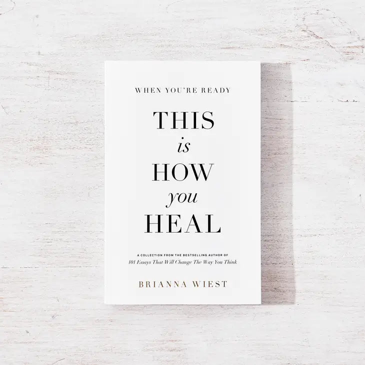 When You're Ready, This Is How You Heal