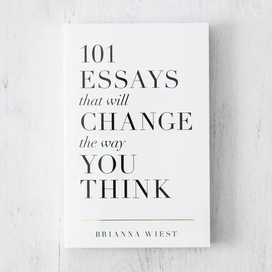 101 Essays That Will Change the Way You Think