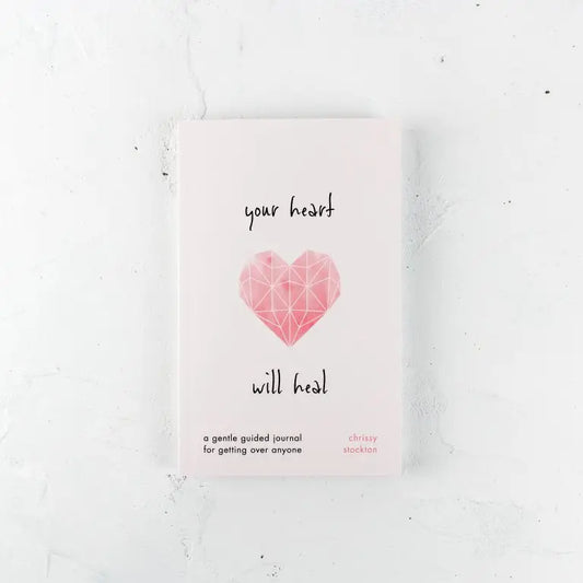 Your Heart Will Heal - A Gentle Guided Journal